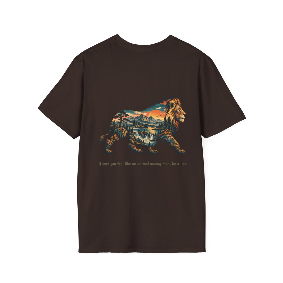 Lion Wildlife Graphic T-Shirt – “If Ever You Feel Like an Animal Among Men, Be a Lion”
