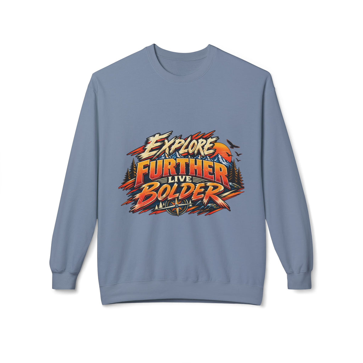 Explore Further Live Deeper Adventure Sweatshirt