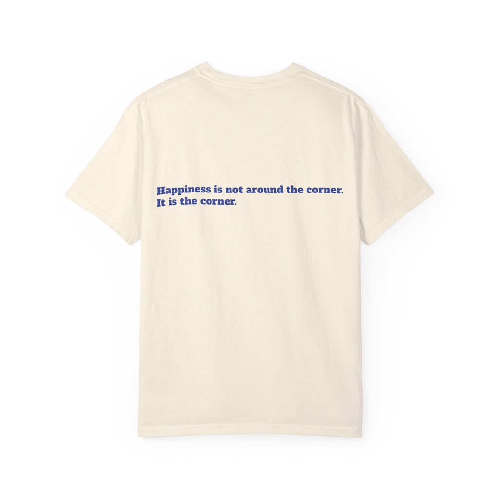 Happiness Is Not Around the Corner Car Sunset T-Shirt