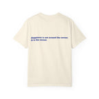 Happiness Is Not Around the Corner Car Sunset T-Shirt