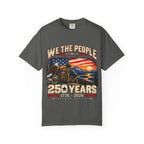 We the People 250 Years America 1776–2026 Patriotic T-Shirt