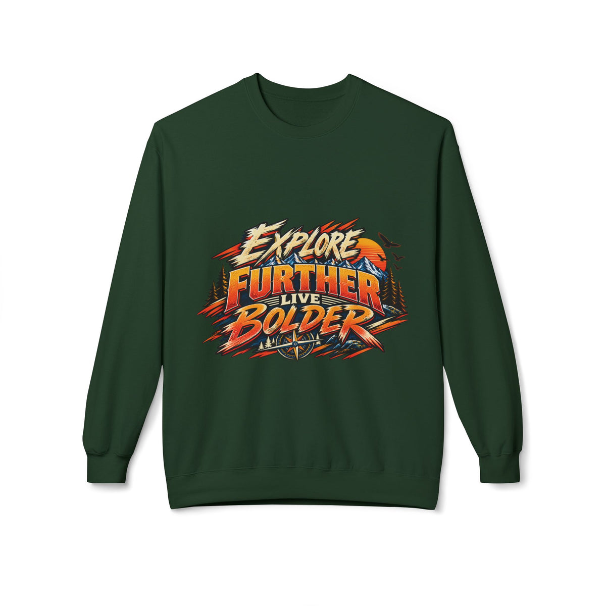 Explore Further Live Deeper Adventure Sweatshirt
