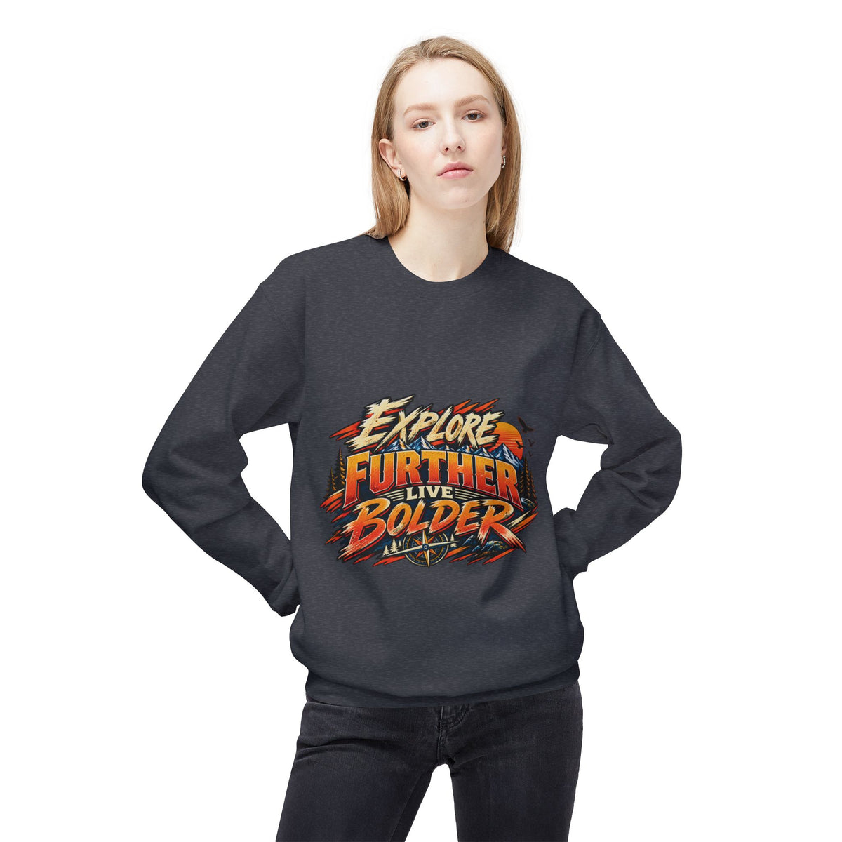 Explore Further Live Deeper Adventure Sweatshirt