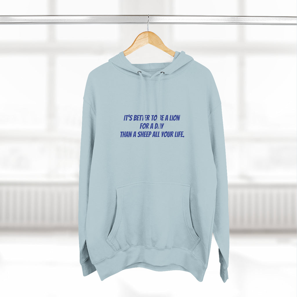 Lion Graphic Hoodie – “It’s Better to Be a Lion” Inspirational Pullover
