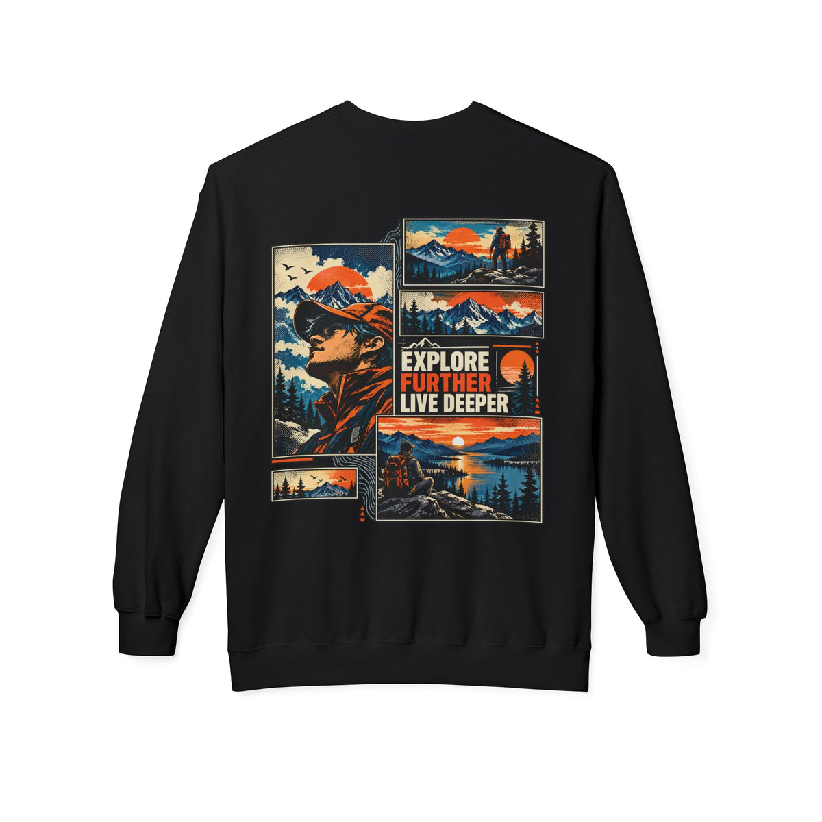 Explore Further Live Deeper Adventure Sweatshirt
