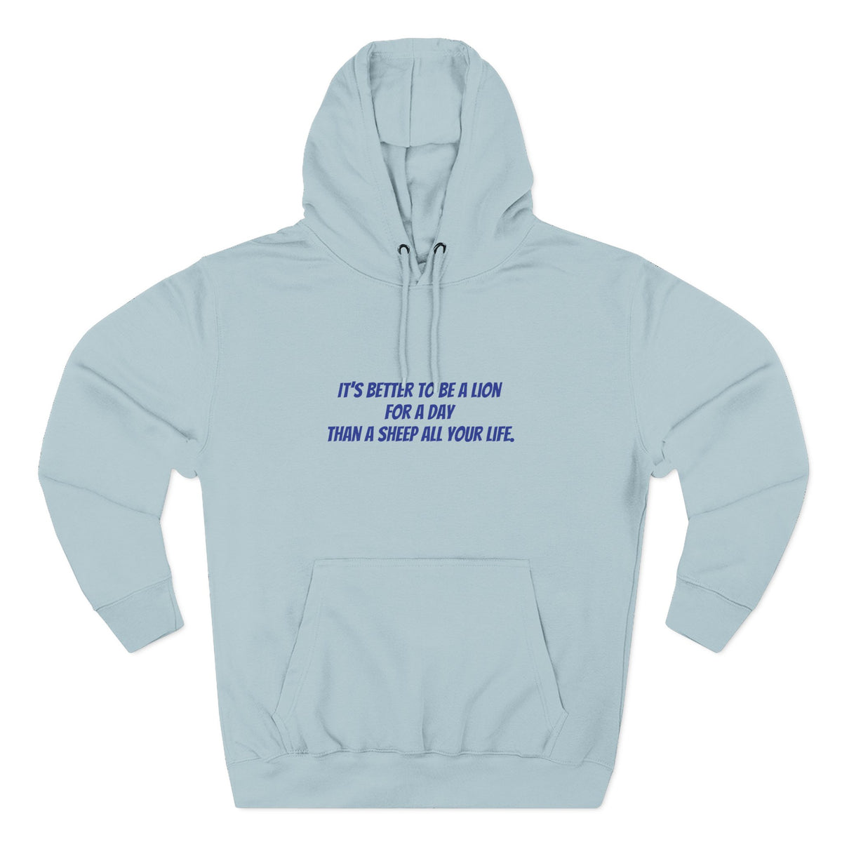 Lion Graphic Hoodie – “It’s Better to Be a Lion” Inspirational Pullover