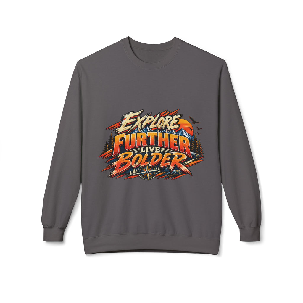 Explore Further Live Deeper Adventure Sweatshirt