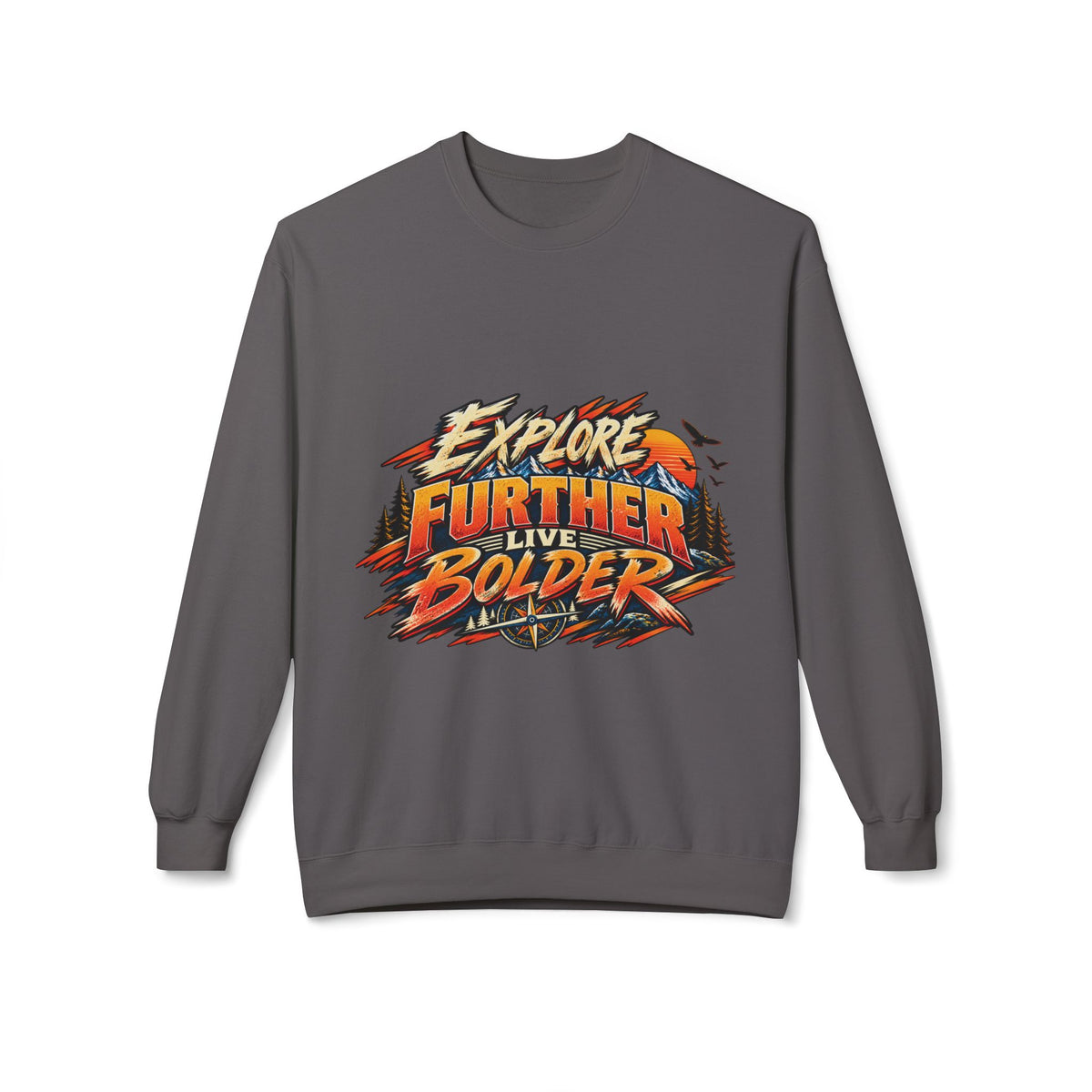 Explore Further Live Deeper Adventure Sweatshirt