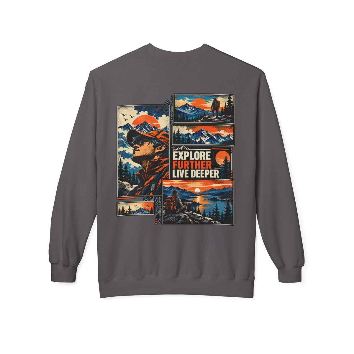 Explore Further Live Deeper Adventure Sweatshirt