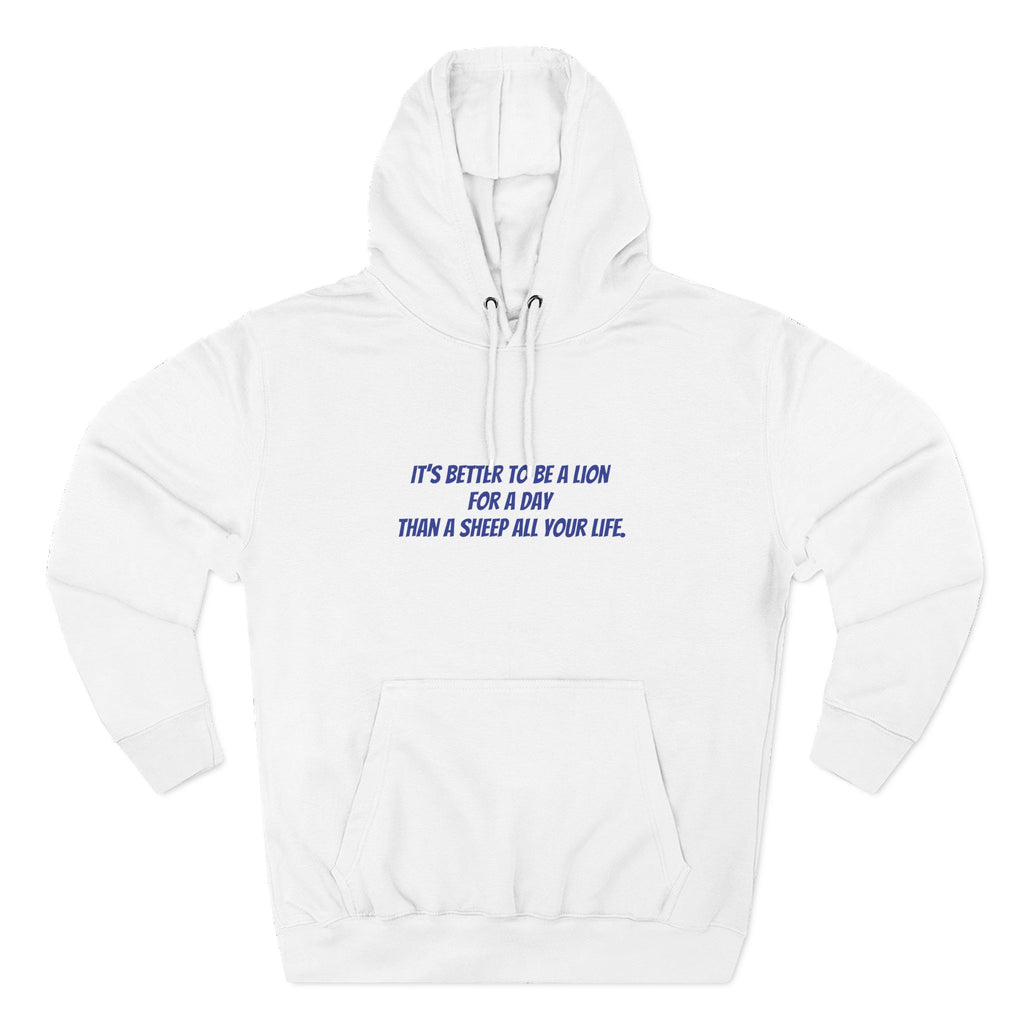 Lion Graphic Hoodie – “It’s Better to Be a Lion” Inspirational Pullover