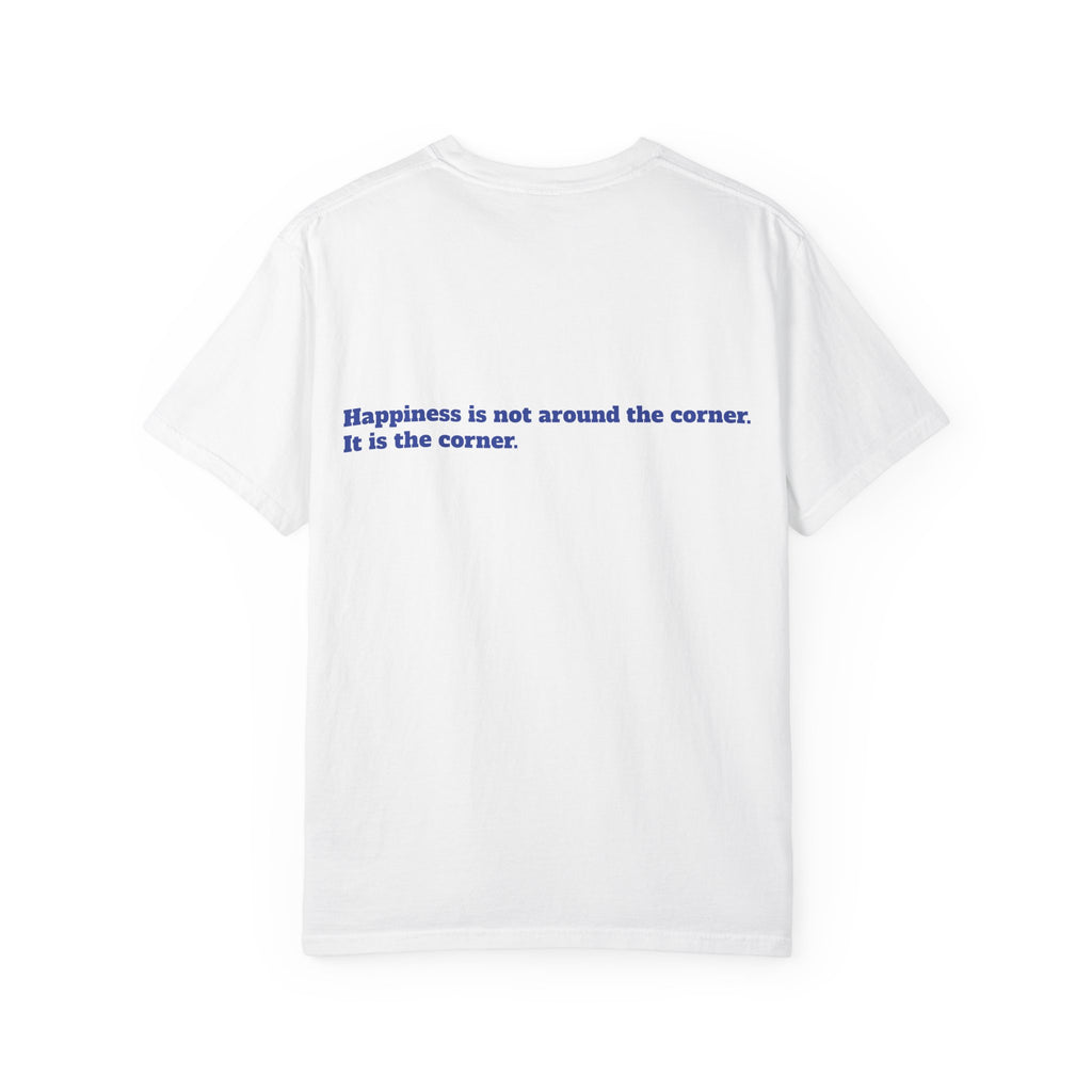 Happiness Is Not Around the Corner Car Sunset T-Shirt