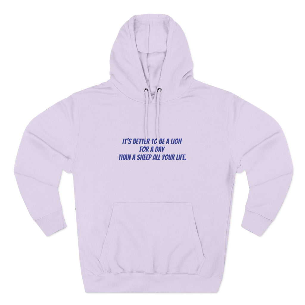 Lion Graphic Hoodie – “It’s Better to Be a Lion” Inspirational Pullover