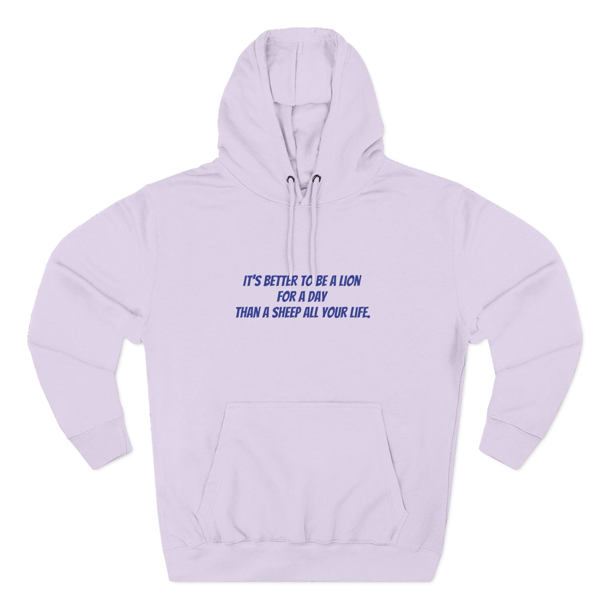 Lion Graphic Hoodie – “It’s Better to Be a Lion” Inspirational Pullover