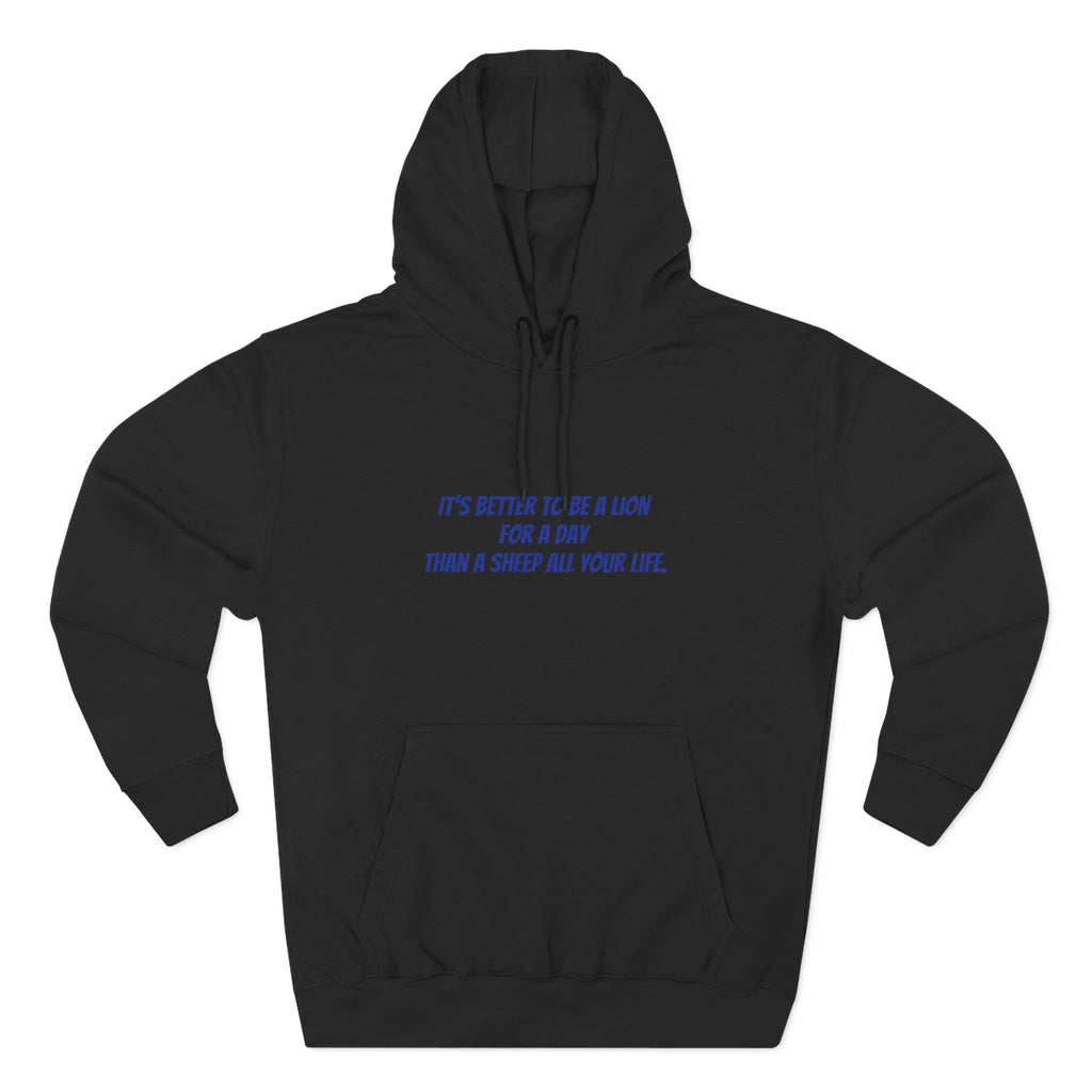 Lion Graphic Hoodie – “It’s Better to Be a Lion” Inspirational Pullover