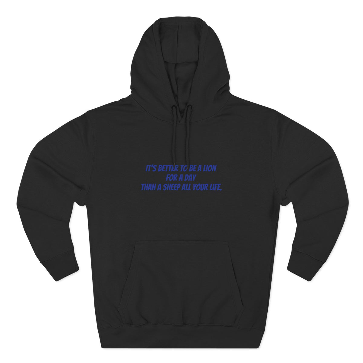 Lion Graphic Hoodie – “It’s Better to Be a Lion” Inspirational Pullover