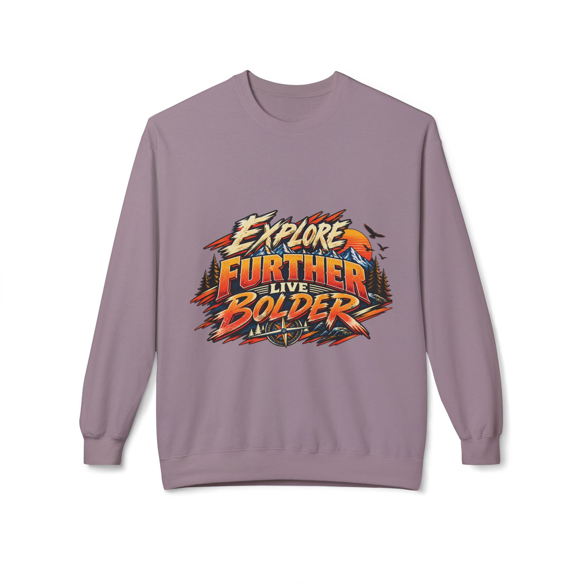 Explore Further Live Deeper Adventure Sweatshirt